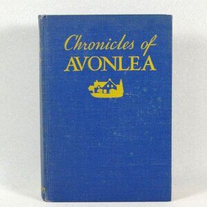 Chronicles of Avonlea by LM Montgomery 1945 Ryerson Press Canada Edition HC